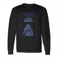 Tacos Shark Funny Jaws Cinco De Mayo Long Sleeve T-Shirt