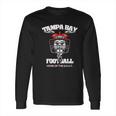 Tampa Bay Football Home Of The Funny Florida Long Sleeve T-Shirt