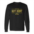 Ted Lasso Thats The Roy Kent Effect Long Sleeve T-Shirt