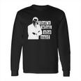 Thats What She Said Michael Scott Long Sleeve T-Shirt