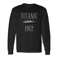 Titanic Sailing Ship Vintage Cruise Vessel 1912 Long Sleeve T-Shirt