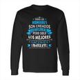 Todos Hombres Creados Iguales Mejores Nacen Tamaulipas Long Sleeve T-Shirt