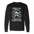 Touch Me First Jiu Jitsu Lesson Is Free Brazilian Long Sleeve T-Shirt