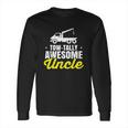 Tow Truck Driver Uncle Towing Car Pun Pickup Wrecker Gift Long Sleeve T-Shirt