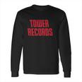 Tower Records Long Sleeve T-Shirt