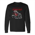 Tractor Pulling Funny Just Here To Hook Up Pulling Long Sleeve T-Shirt