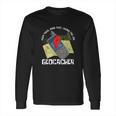 Treasure Hunter Geocache Hunting Signed The Log Geocacher Long Sleeve T-Shirt