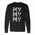 My Tv Show Long Sleeve T-Shirt