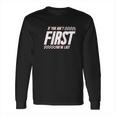 Ugp Campus Apparel If You Aint First Youre Last Race Car Racing Movie Quote Long Sleeve T-Shirt