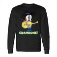 Uncle Pecos Crambone Quote Long Sleeve T-Shirt