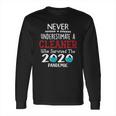 Never Underestimate Who Survived The Pandemic Cleaner Long Sleeve T-Shirt