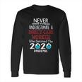 Never Underestimate Who Survived The Pandemic Direct Care Worker Long Sleeve T-Shirt