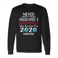 Never Underestimate Who Survived The Pandemic Housekeeper Long Sleeve T-Shirt