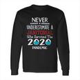 Never Underestimate Who Survived The Pandemic Janitorial Long Sleeve T-Shirt