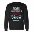 Never Underestimate Who Survived The Pandemic Patient Care Technician Long Sleeve T-Shirt