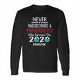 Never Underestimate Who Survived The Pandemic Pharmacist Long Sleeve T-Shirt