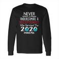 Never Underestimate Who Survived The Pandemic Receptionist Long Sleeve T-Shirt