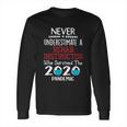 Never Underestimate Who Survived The Pandemic Rehab Instructor Long Sleeve T-Shirt