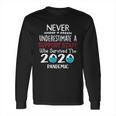 Never Underestimate Who Survived The Pandemic Support Staff Long Sleeve T-Shirt