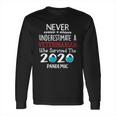 Never Underestimate Who Survived The Pandemic Veterinarian Long Sleeve T-Shirt