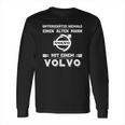 Unterschätze Niemals Einen Alten Mann Volvo Mit Einem Volvo Long Sleeve T-Shirt