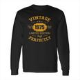 Vintage 1975 Limited Edition 47 Years Old 47Th Birthday Tee Long Sleeve T-Shirt