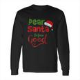 Vintage Dear Santa Define Good Long Sleeve T-Shirt