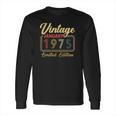 Vintage January 1975 Limited Edition 47 Years Old Birthday Long Sleeve T-Shirt