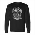 Vintage Limited Edition Papa Since 1930 All Original Parts Long Sleeve T-Shirt