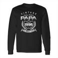 Vintage Limited Edition Papa Since 1996 All Original Parts Long Sleeve T-Shirt