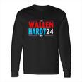 Wallen Hardy 24 2024 Trending Gift Idea Hot Trend Long Sleeve T-Shirt