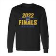 Warriors Finals 2022 Basketball Gold Blooded Warriors Long Sleeve T-Shirt