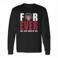 Washington Spirit Forever Not Just When We Win Long Sleeve T-Shirt