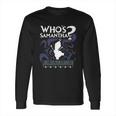 Whos Samantha Funny Frozen Snowman Questions Long Sleeve T-Shirt