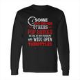 Wide Open Trottles Some Do Drugs Design Car Guy Gift Long Sleeve T-Shirt