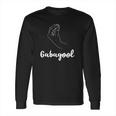 I Will Have The Gabagool Funny Long Sleeve T-Shirt