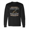 Woodturner Lathe Tools Project Woodturning Long Sleeve T-Shirt