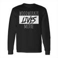 Woodworker Lives Mitre Pun Saying Carpentry Lumber Long Sleeve T-Shirt