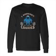 I Workout So I Can Eat Cookies Cookie Monster T-Shirt Long Sleeve T-Shirt