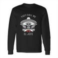 They Call Me El Jefe Boss Joke Cinco De Mayo Long Sleeve T-Shirt