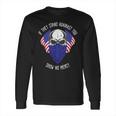 If They Stand Against Show No Mercy Long Sleeve T-Shirt