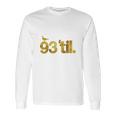 93 Til Infinity Gold Long Sleeve T-Shirt