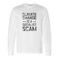 Anti Climate Change Anti Socialist Climate Change Long Sleeve T-Shirt