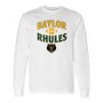 Baylor Bears Baylor Rhules Apparel Long Sleeve T-Shirt