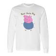 Best Uncle Pig Uncle Pig Peppa Pig Long Sleeve T-Shirt