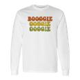 Boogie Oogie Oogie Vintage 1970 Distressed Long Sleeve T-Shirt