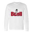 Buell Sexy Long Sleeve T-Shirt