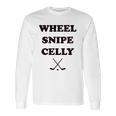 Campus Apparel Wheel Snipe Celly Funny Hockey Dangles Score Celebration Long Sleeve T-Shirt