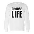 Choose Life 80S Retro Vintage Long Sleeve T-Shirt