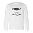 Classic Zoom University Hilarious Pandemic Design Long Sleeve T-Shirt